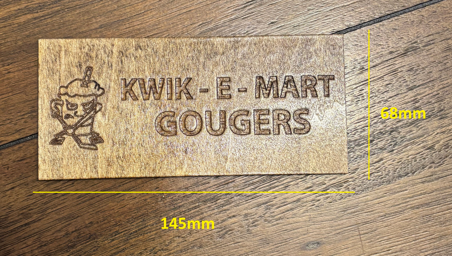 Stained basswood fridge magnet of the Kwik-E-Mart Gougers logo from the Simpsons