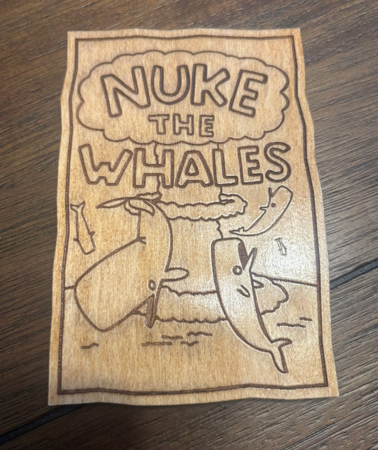 Stained basswood fridge magnet of Nelson's Nuke the Whales poster from the Simpsons