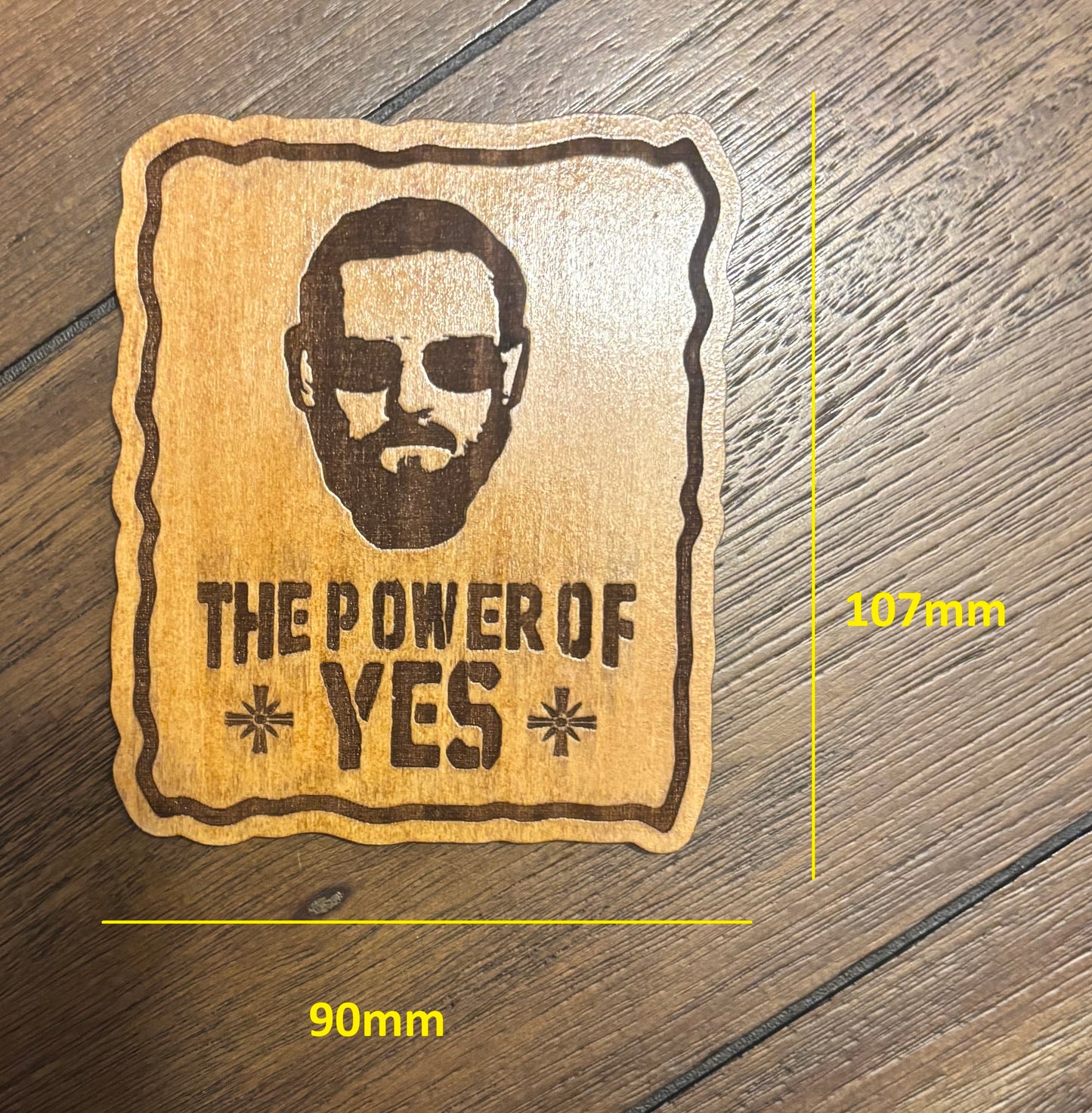 Stained basswood fridge magnet of the Power of Yes poster from the video game Far Cry 5